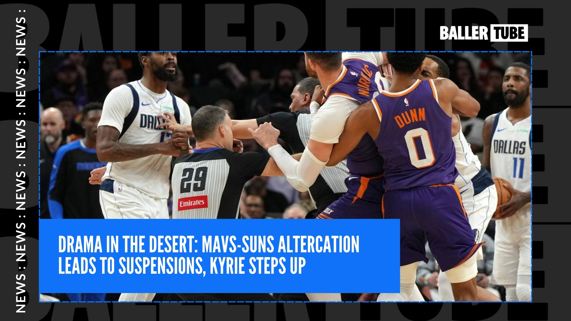 Drama in the Desert: Mavs-Suns Altercation Leads to Suspensions, Kyrie Steps Up