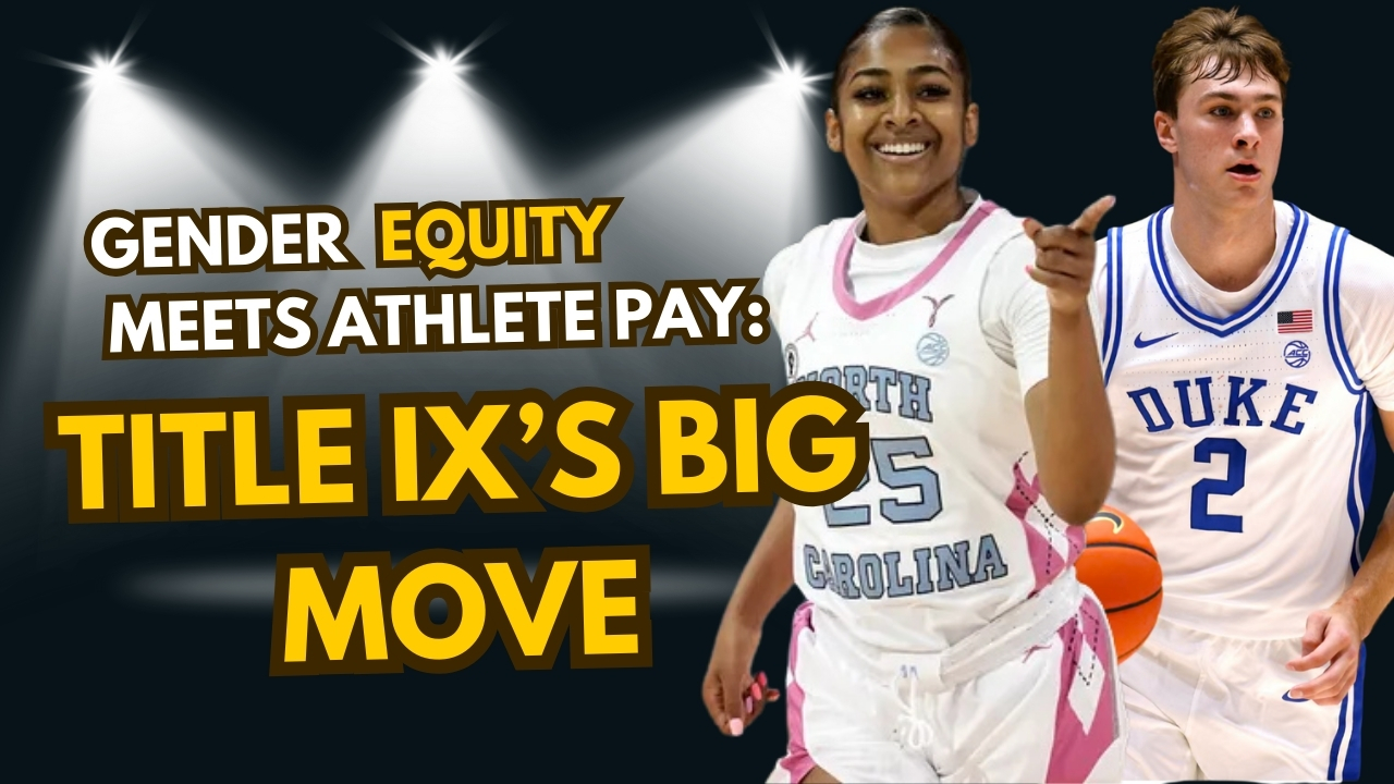 Gender Equity Meets Athlete Pay: Title IX’s Big Move