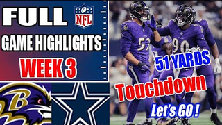 Baltimore Ravens vs Dallas Cowboys Game Highlights [WEEK 3] | NFL Highlights 2024